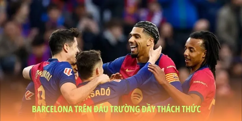 Barcelona 2025 ở đấu trường quốc nội và châu Âu đầy thử thách
