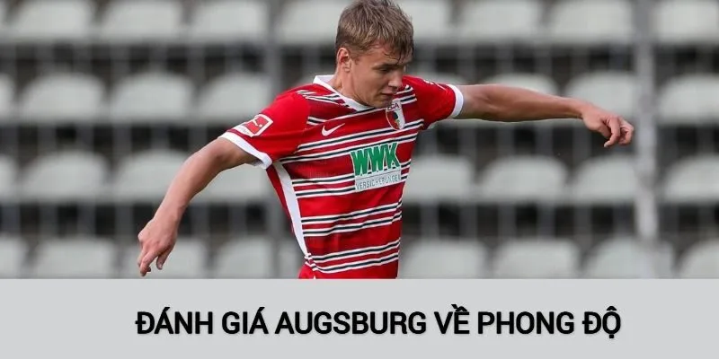 Đánh giá Augsburg mùa giải về phong độ