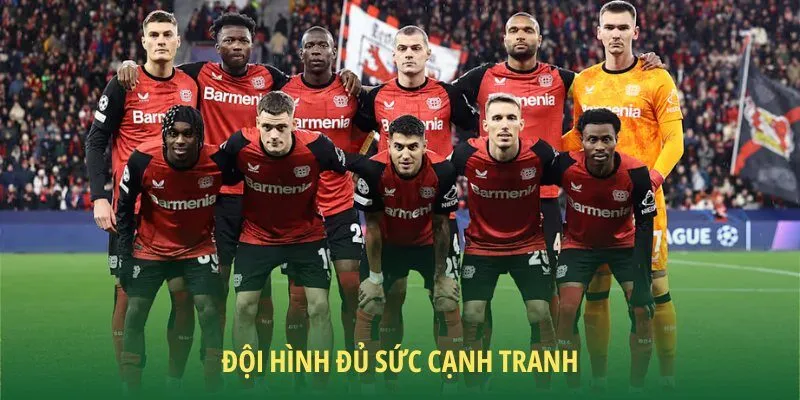 Đánh giá Bayer Leverkusen mùa giải này với đội hình đầy tiềm năng