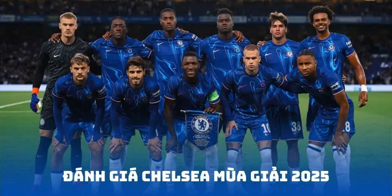 Đánh giá Chelsea mùa giải