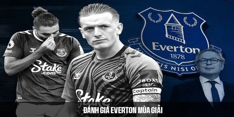 Đánh giá Everton mùa giải 2024/2025