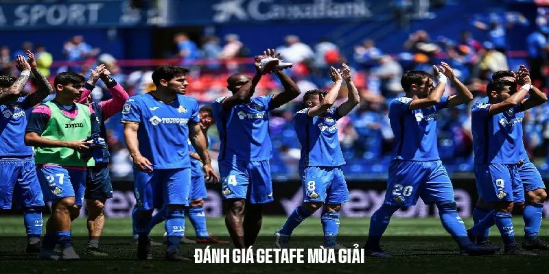 Đánh giá Getafe mùa giải 2024/25