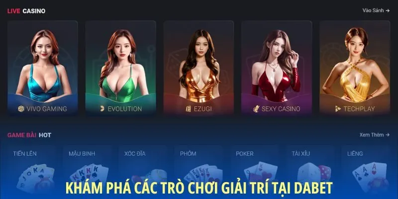 Khám phá các trò chơi giải trí tại DABET