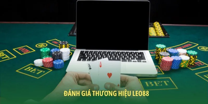 Đánh giá thương hiệu LEO88 2025