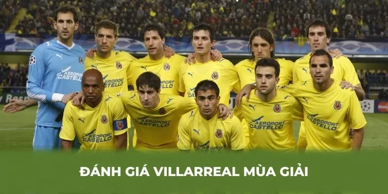 Đánh giá Villarreal mùa giải 2024/25