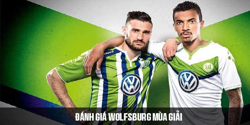 Đánh giá Wolfsburg mùa giải 2024-25