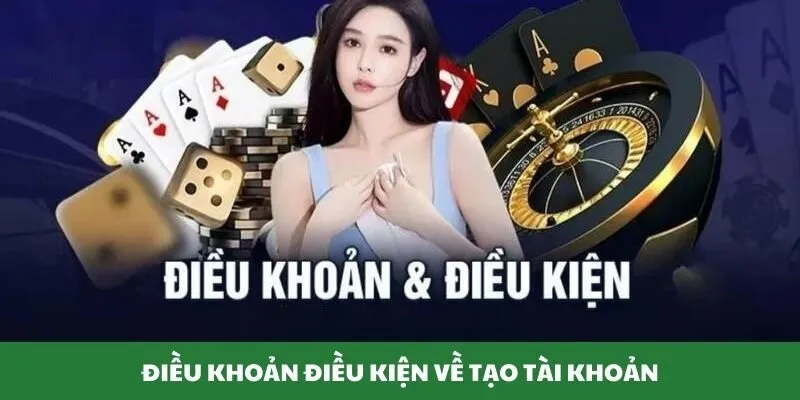 Điều khoản khi tạo lập tài khoản