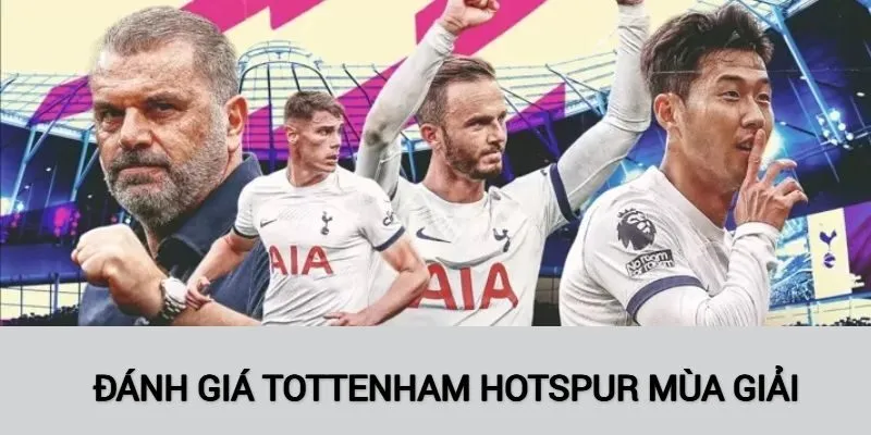 Đánh giá Tottenham Hotspur mùa giải 2024-25
