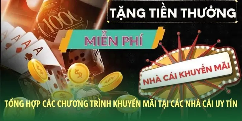 Tổng hợp các khuyến mãi tại các nhà cái uy tín
